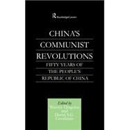 China's Communist Revolutions: Fifty Years of The People's Republic of China by Draguhn,Werner;Draguhn,Werner, 9780700716302