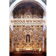 Baroque New Worlds by Zamora, Lois Parkinson; Kaup, Monika, 9780822346302