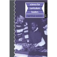 Science for Curriculum Leaders by Clayden,Elizabeth, 9781138466302