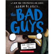 The Bad Guys in the Serpent and the Beast (The Bad Guys #19) by Blabey, Aaron, 9781339056302