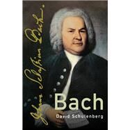 Bach by Schulenberg, David, 9780190936303