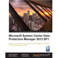 Microsoft System Center Data Protection Manager 2012 by Buchannan, Steve; Hedblom, Robert; Gomaa, Islam, 9781849686303