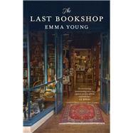 The Last Bookshop by Young, Emma, 9781925816303