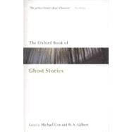 The Oxford Book of English Ghost Stories by Cox, Michael; Gilbert, R. A., 9780199556304
