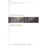 The Oxford Book of English Ghost Stories by Cox, Michael; Gilbert, R. A., 9780199556304