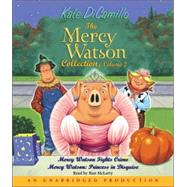The Mercy Watson Collection Volume II #3: Mercy Watson Fights Crime; #4: Mercy Watson: Princess in Disguise by DiCamillo, Kate; McLarty, Ron, 9780739336304