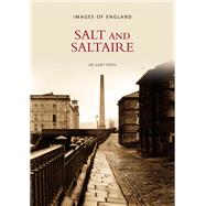 Salt & Saltaire by Firth, Dr. Gary, 9780752416304