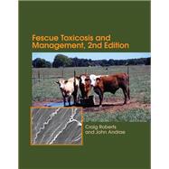 Fescue Toxicosis and Management by Roberts, Craig A.; Andrae, John, 9780891186304