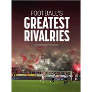 Football's Greatest Rivalries by Greeves, Andy, 9781914536304