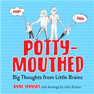 Potty-mouthed by Johnsos, Anne; Britton, John, 9781943006304
