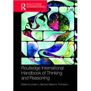 International Handbook of Thinking and Reasoning by Ball, Linden J.; Thompson, Valerie A., 9780367226305