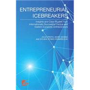 Entrepreneurial Icebreakers Conquering International Markets from Transition Economies by Prats, Julia; Sosna, Marc; Sysko-Romanczuk, Sylwia, 9781137446305