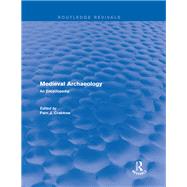 Routledge Revivals: Medieval Archaeology (2001): An Encyclopedia by Crabtree; Pam J., 9781138056305