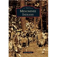Menominee Indians by Schmitt, Gavin, 9781467116305