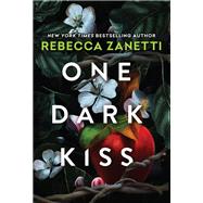 One Dark Kiss: Deluxe Special Edition by Zanetti, Rebecca, 9781496756305