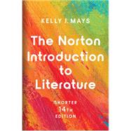 The Norton Introduction to Literature Shorter 14th Edition with Access Card by Mays, Kelly J., 9780393886306