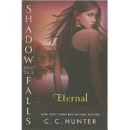 Eternal Shadow Falls: After Dark by Hunter, C. C., 9781250056306