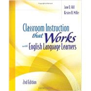 Classroom Instruction That Works with English Language Learners by Jane D. Hill, 9781416616306