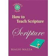 How to Teach Scripture by Mazza, Biagio, 9780809146307