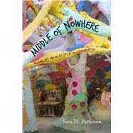 Middle of Nowhere by Patterson, Sara M., 9780826356307
