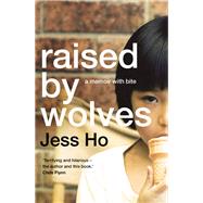 Raised by Wolves by Jess Ho, 9781922806307