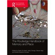 The Routledge Handbook of Memory and Place by De Nardi; Sarah, 9780815386308