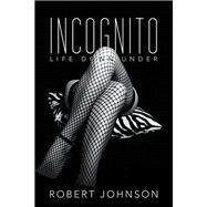 Incognito by Johnson, Robert, 9781480886308