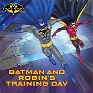 Batman and Robin's Training Day by Cregg, R. J. (ADP); Spaziante, Patrick, 9781481496308