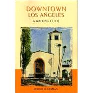 Downtown Los Angeles by Herman, Robert D., 9781889786308