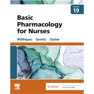 Clayton's Basic Pharmacology for Nurses by Bruce Clayton, Michelle Willihnganz, Samuel Gurevitz, 9780323796309