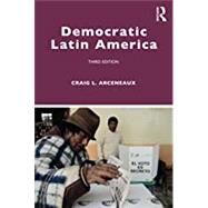 Democratic Latin America by Craig L. Arceneaux, 9780367356309
