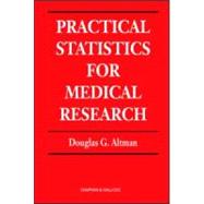 Practical Statistics for Medical Research by Altman; Douglas G., 9780412276309