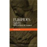 Euripides Plays: 4 Elektra, Orestes and Iphigeneia in Tauris by Euripides; McLeish, Kenneth, 9780413716309