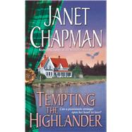 Tempting the Highlander by Janet Chapman, 9780743486309