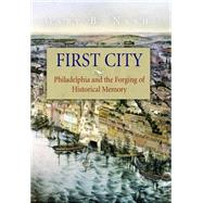 First City,Nash, Gary B.,9780812236309