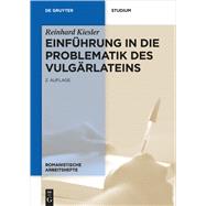 Einfhrung in Die Problematik Des Vulgrlateins by Kiesler, Reinhard; Noll, Volker (ADP), 9783110546309
