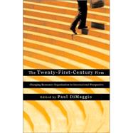 The Twenty-First Century Firm by Dimaggio, Paul, 9780691116310