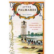 After Palmares by Marc A Hertzman, 9781478026310