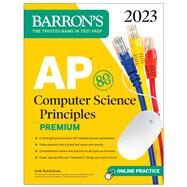 AP Computer Science Principles Premium, 2023:  6 Practice Tests + Comprehensive Review + Online Practice by Reichelson, Seth, 9781506286310