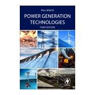 Power Generation Technologies by Breeze, Paul, 9780081026311
