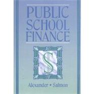 Public School Finance by Alexander, Kern; Salmon, Richard G., 9780205166312