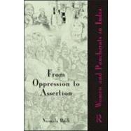 From Oppression to Assertion: Women and Panchayats in India by Buch,Nirmala, 9780415596312