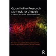 Quantitative Research Methods for Linguists: a questions and answers approach for students by Grant; Tim, 9780415736312