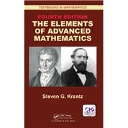 The Elements of Advanced Mathematics, Fourth Edition by Krantz; Steven G., 9781138506312