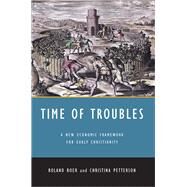 Time of Troubles by Boer, Roland; Petterson, Christina, 9781506406312