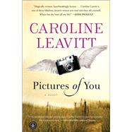 Pictures of You by Leavitt, Caroline, 9781565126312