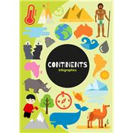 Continents Infographics by Brundle, Harriet, 9781786376312