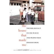 The House That Made Me by Jarrett, Grant, 9781940716312