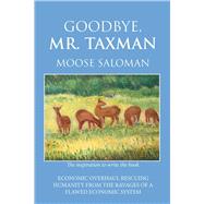 Goodbye, Mr. Taxman by Saloman, Moose, 9781984516312