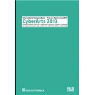 CyberArts 2013 by Leopoldseder, Hannes; Schopf, Christine; Stocker, Gerfried, 9783775736312